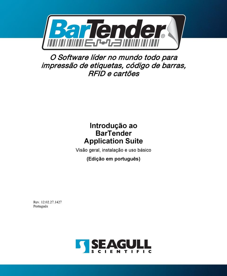 ao BarTender Application Suite Visão geral, instalação