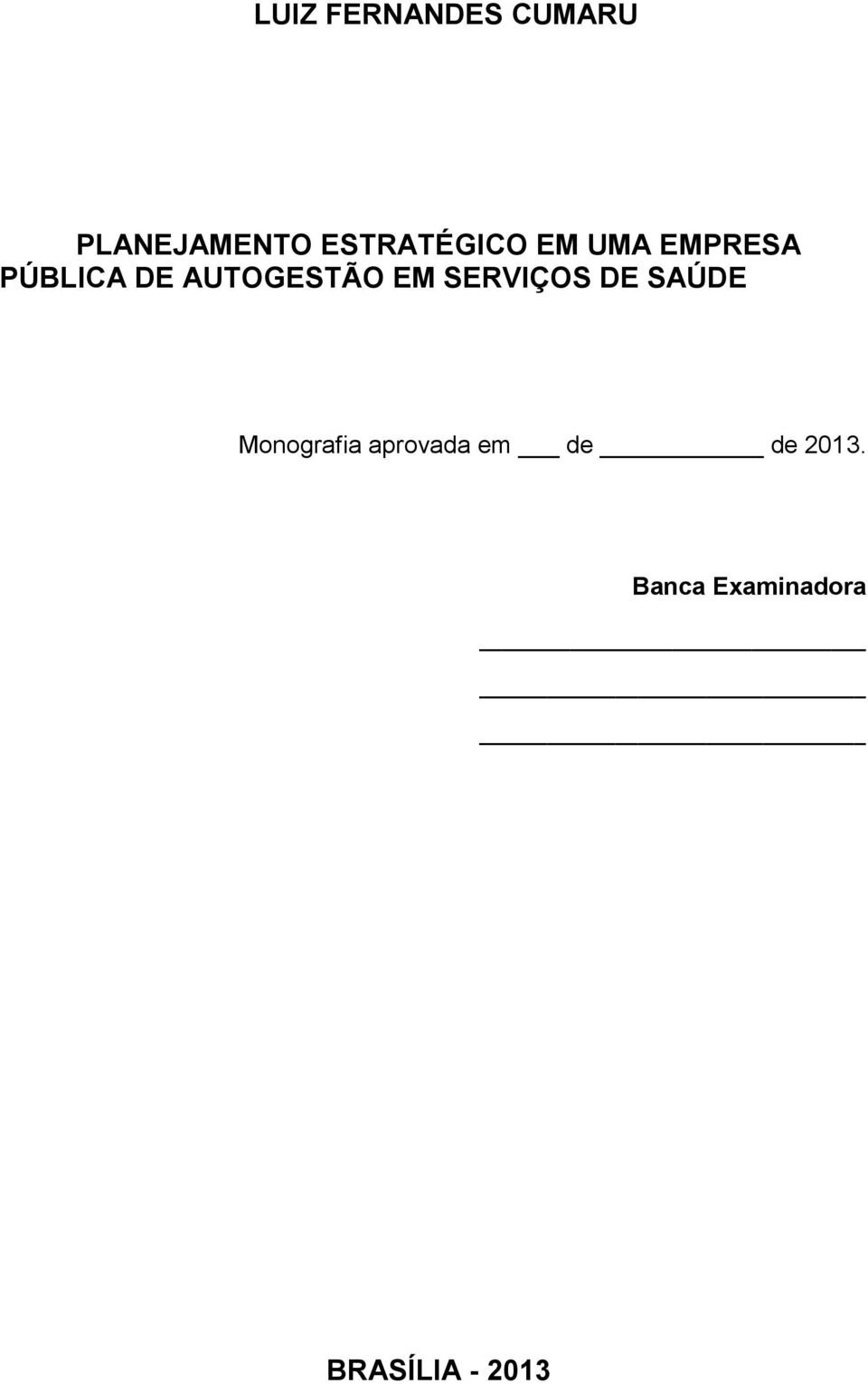 AUTOGESTÃO EM SERVIÇOS DE SAÚDE Monografia