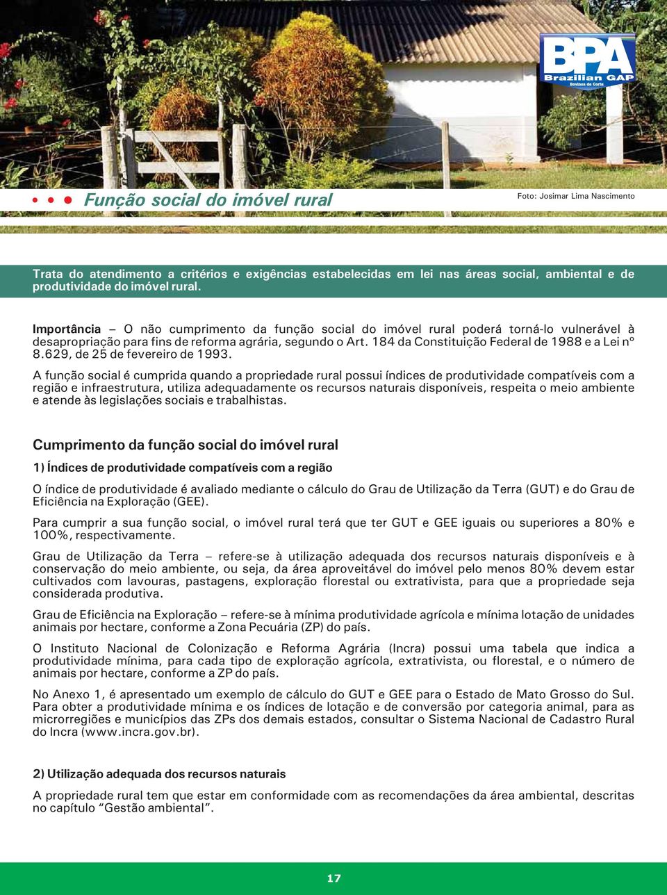 184 da Constituição Federal de 1988 e a Lei nº 8.629, de 25 de fevereiro de 1993.