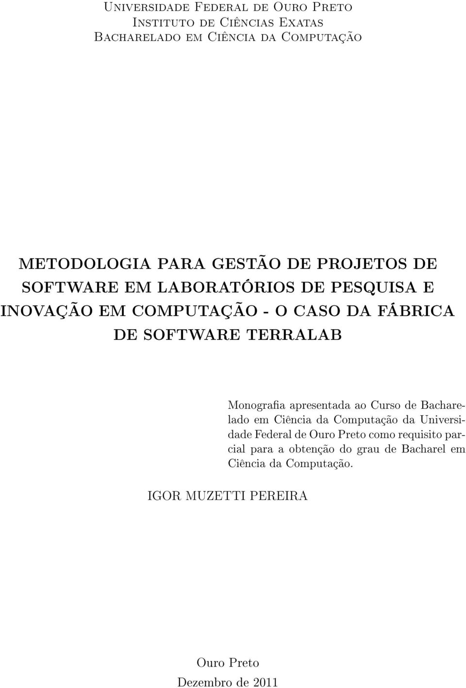 TERRALAB Monograa apresentada ao Curso de Bacharelado em Ciência da Computação da Universidade Federal de Ouro Preto
