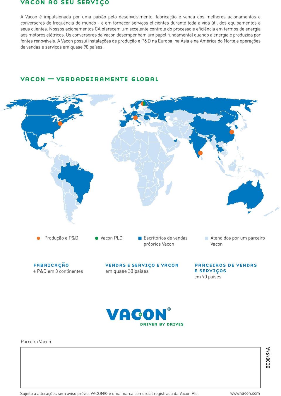 Os conversores da Vacon desempenham um papel fundamental quando a energia é produzida por fontes renováveis.