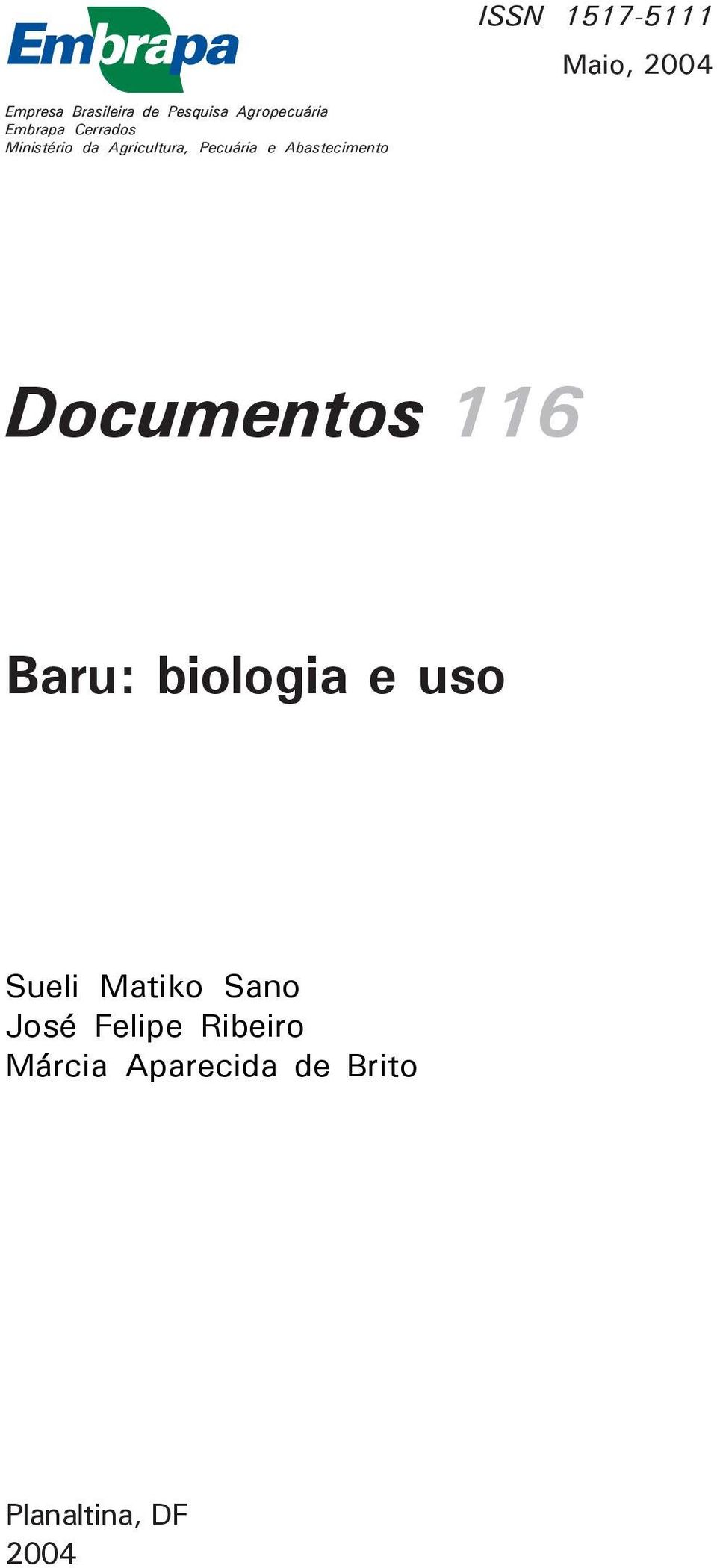 Pecuária e Abastecimento Documentos 116 Baru: biologia e uso