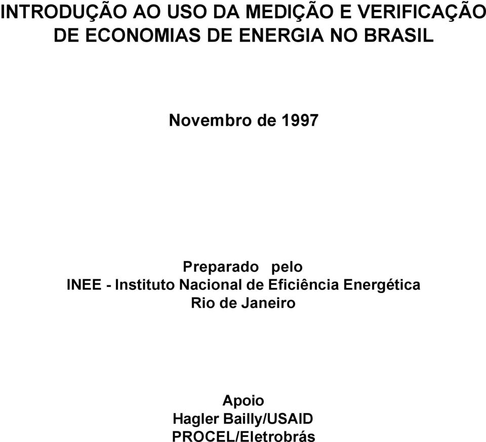 Preparado pelo INEE - Instituto Nacional de Eficiência