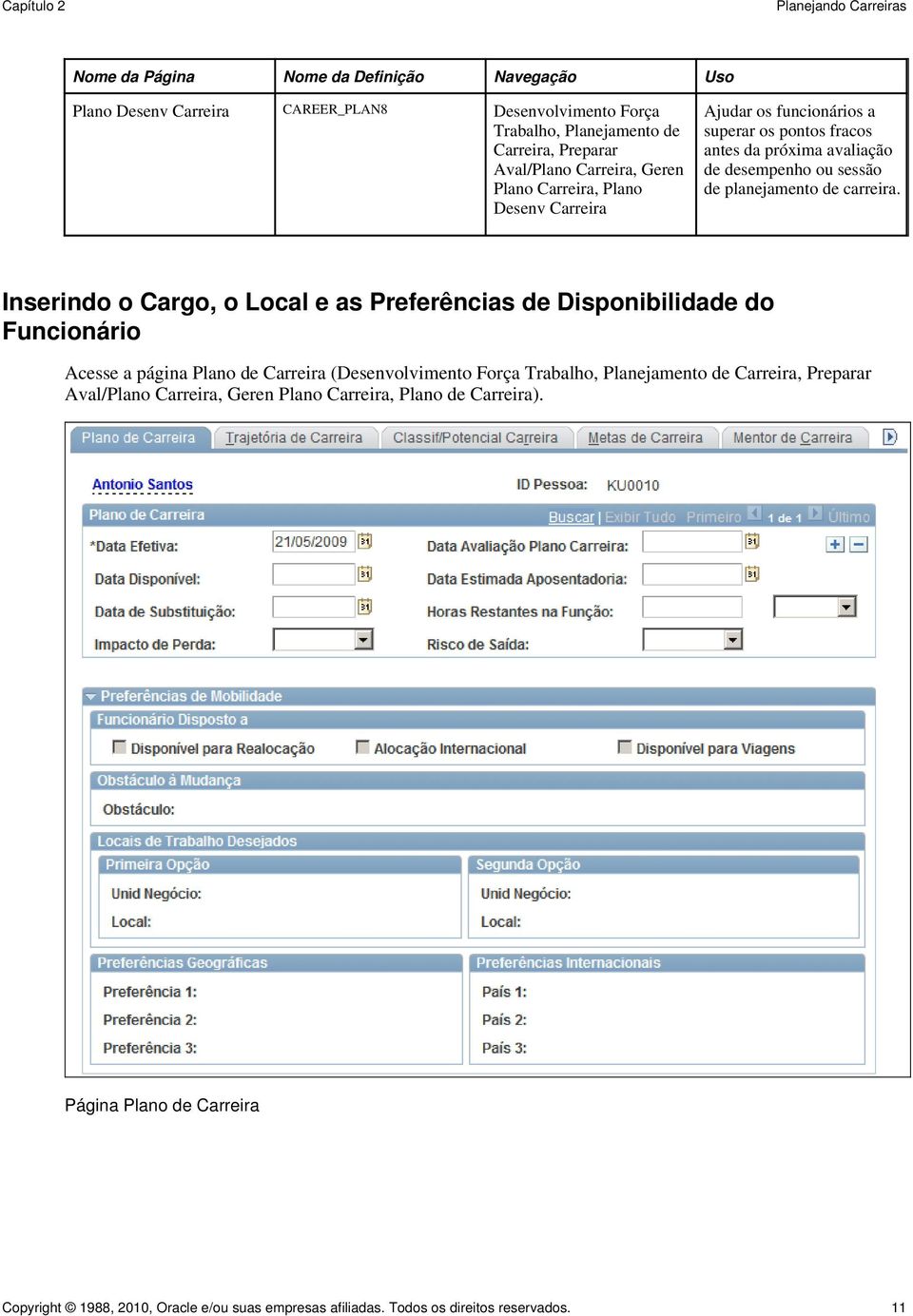 de desempenho ou sessão de planejamento de carreira.