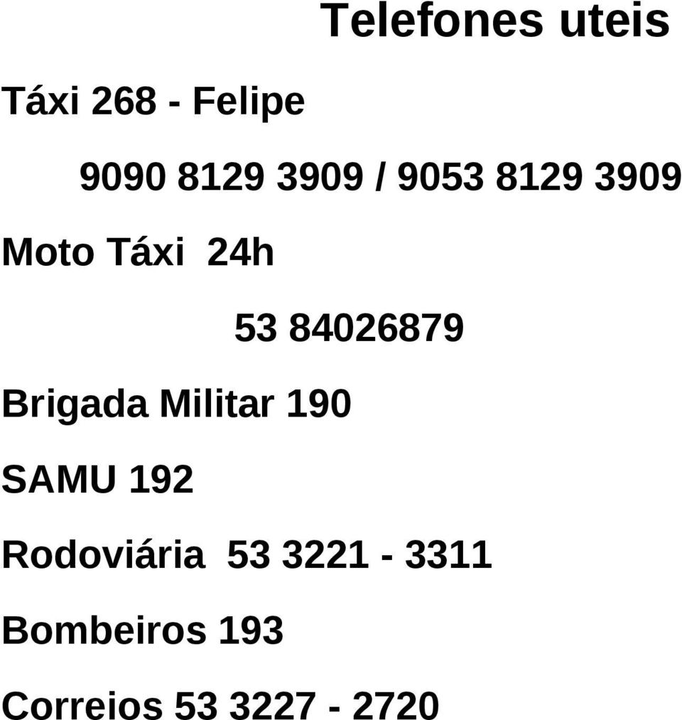 84026879 Brigada Militar 190 SAMU 192