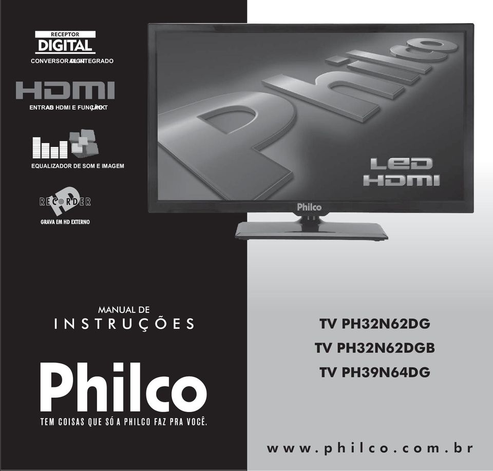 MANUAL DE I N S T R U Ç Õ E S TV PHNDG TV