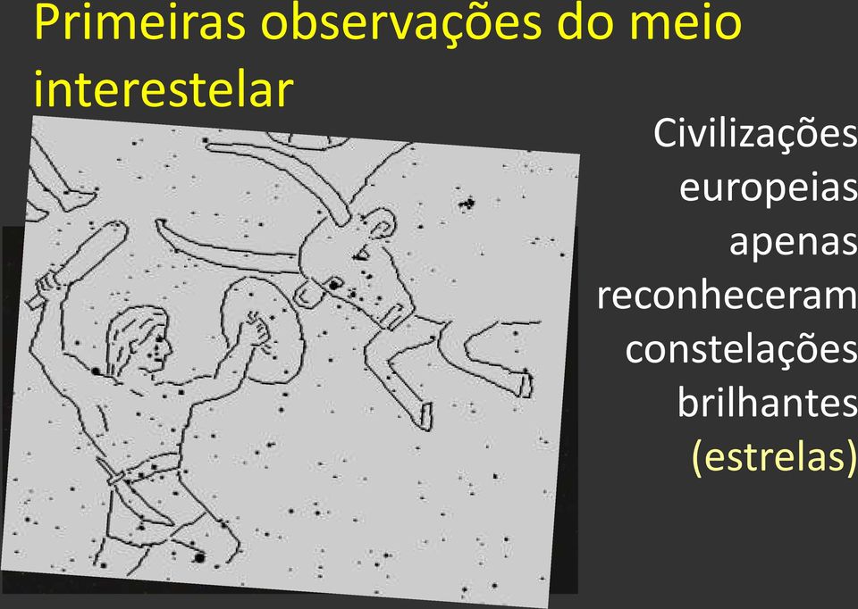 europeias apenas reconheceram