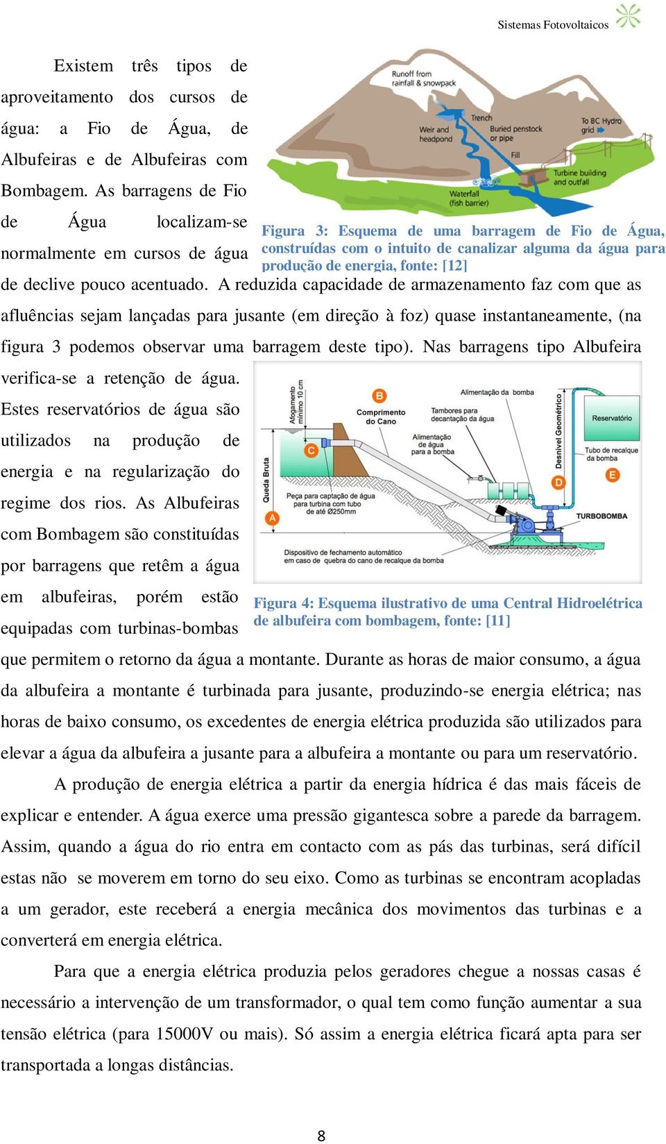 energia, fonte: [12] de declive pouco acentuado.