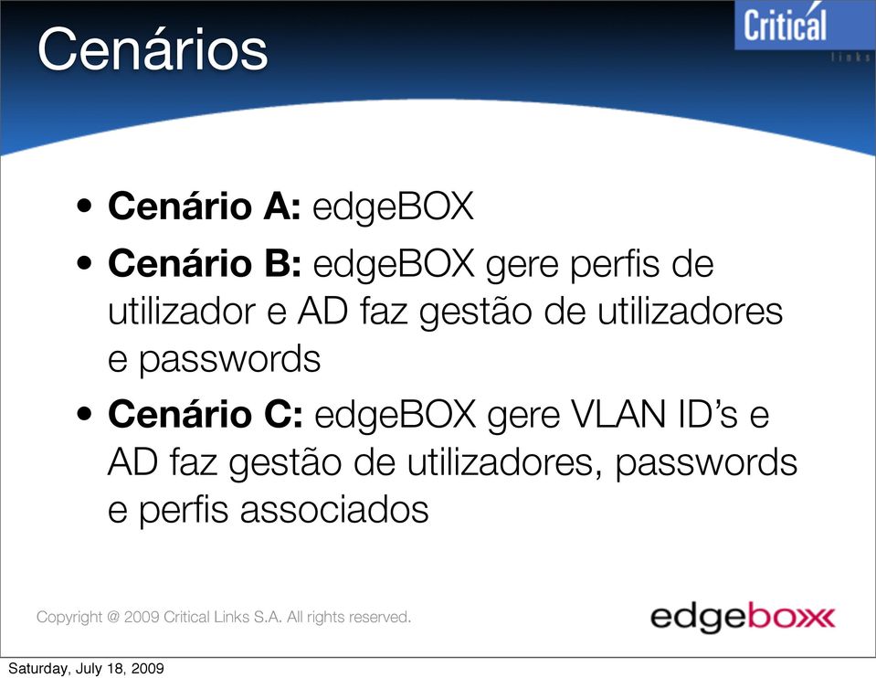 e passwords Cenário C: edgebox gere VLAN ID s e AD