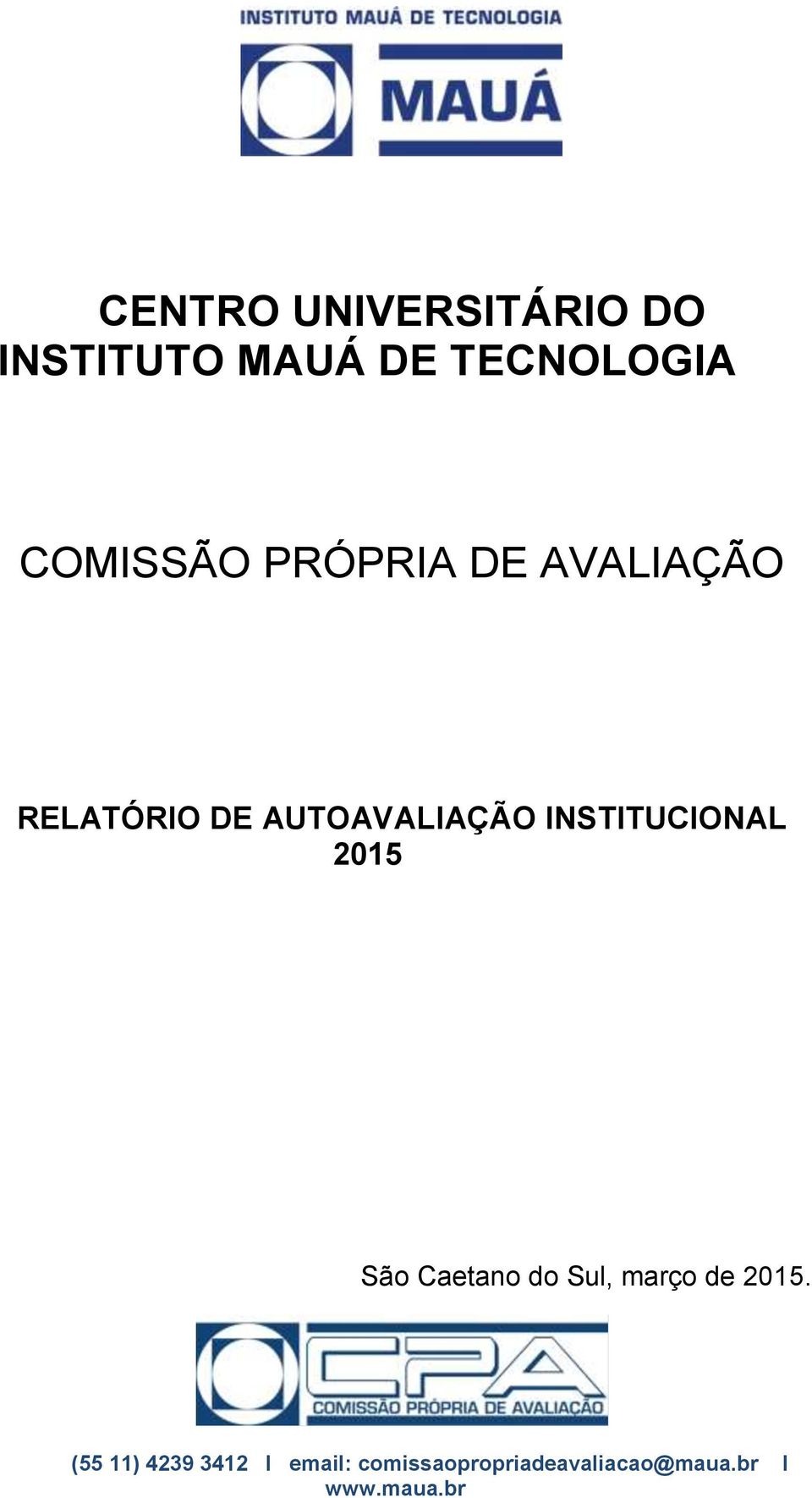 AVALIAÇÃO RELATÓRIO DE AUTOAVALIAÇÃO