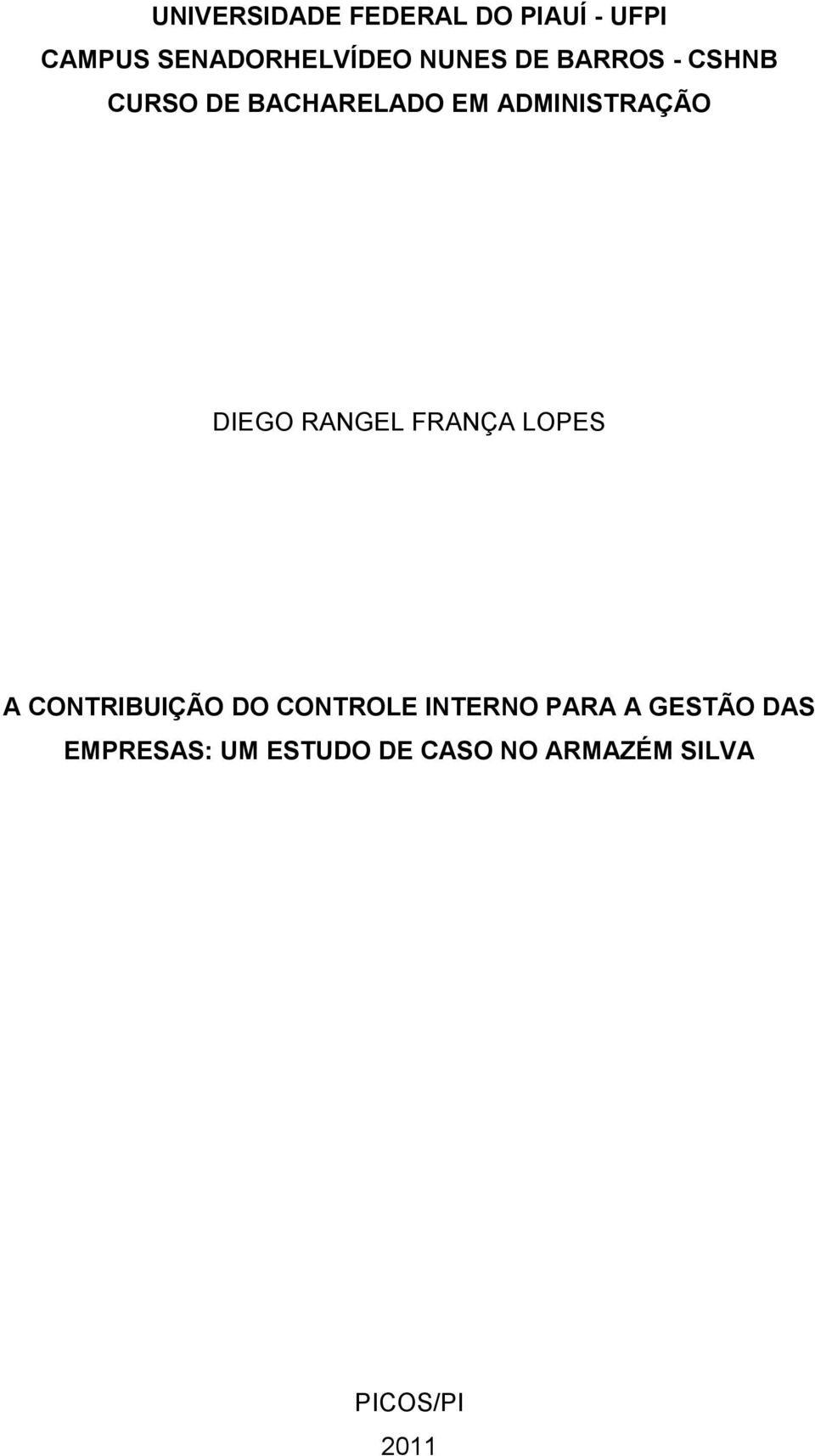 DIEGO RANGEL FRANÇA LOPES A CONTRIBUIÇÃO DO CONTROLE INTERNO