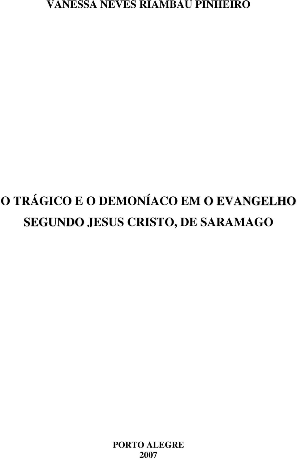 EVANGELHO SEGUNDO JESUS