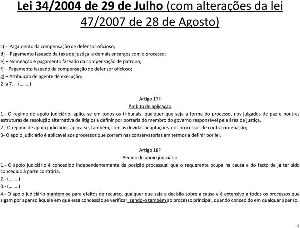 .) Artigo 17º Âmbito de aplicação 1.