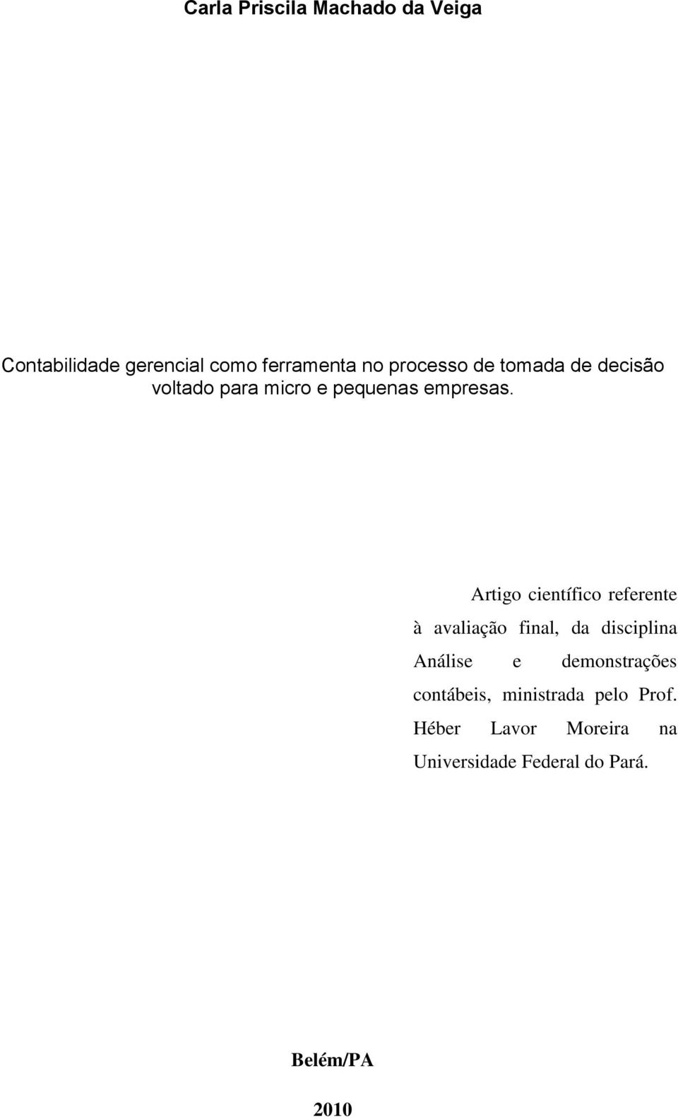 Artigo científico referente à avaliação final, da disciplina Análise e