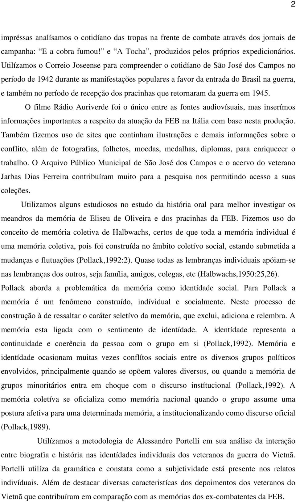 recepção dos pracinhas que retornaram da guerra em 1945.