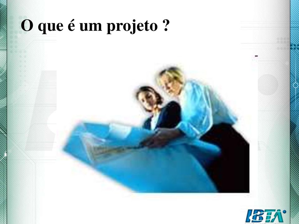 projeto?