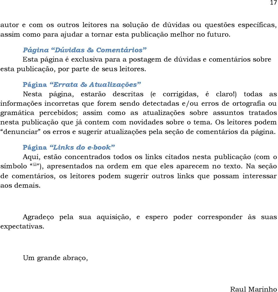 Página Errata & Atualizações Nesta página, estarão descritas (e corrigidas, é claro!