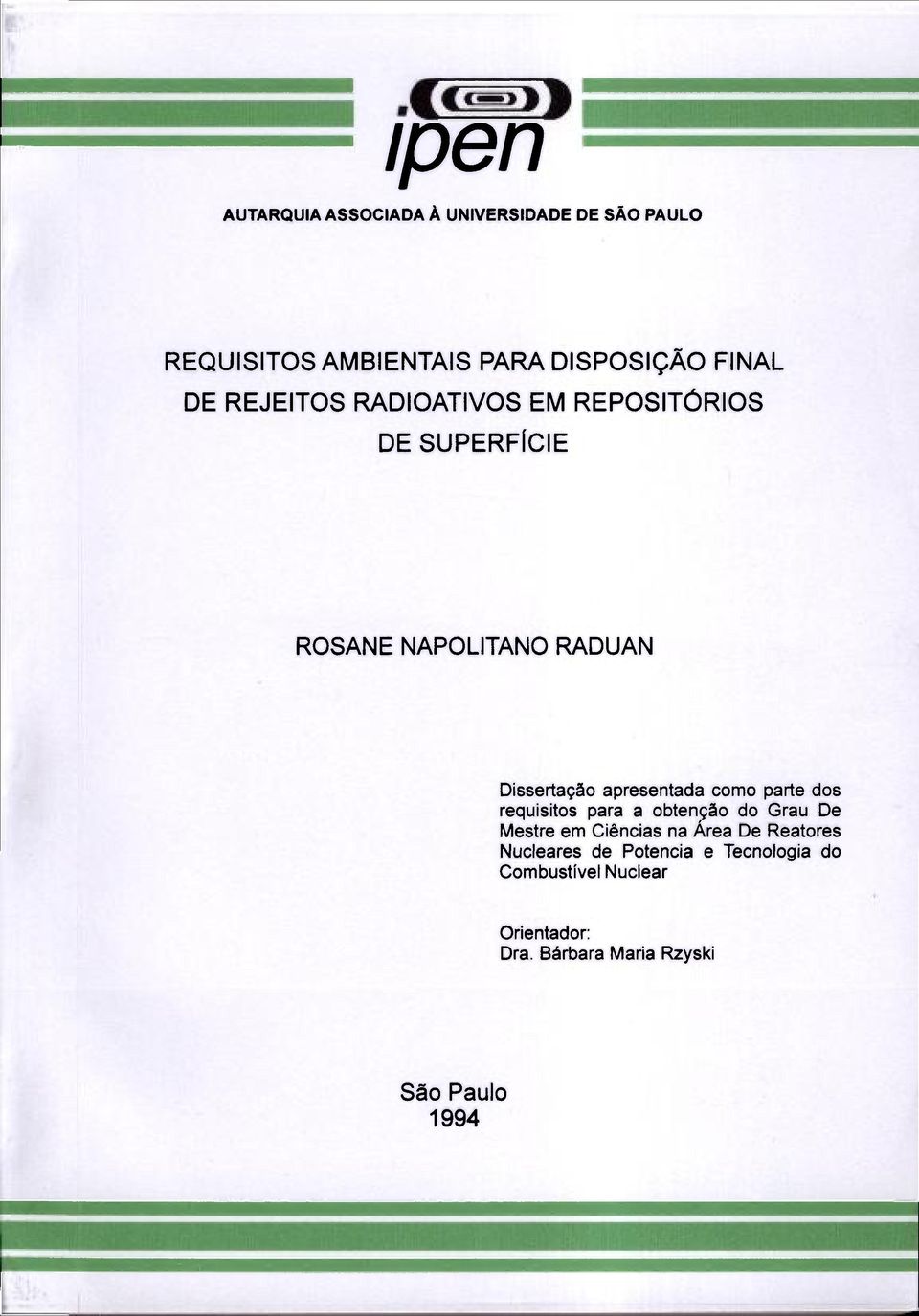 como parte dos requisitos para a obtenção do Grau De Mestre em Ciências na Área De Reatores