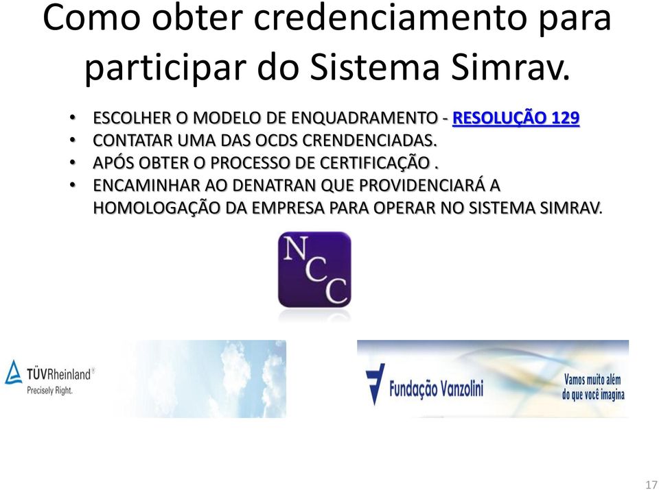 OCDS CRENDENCIADAS. APÓS OBTER O PROCESSO DE CERTIFICAÇÃO.