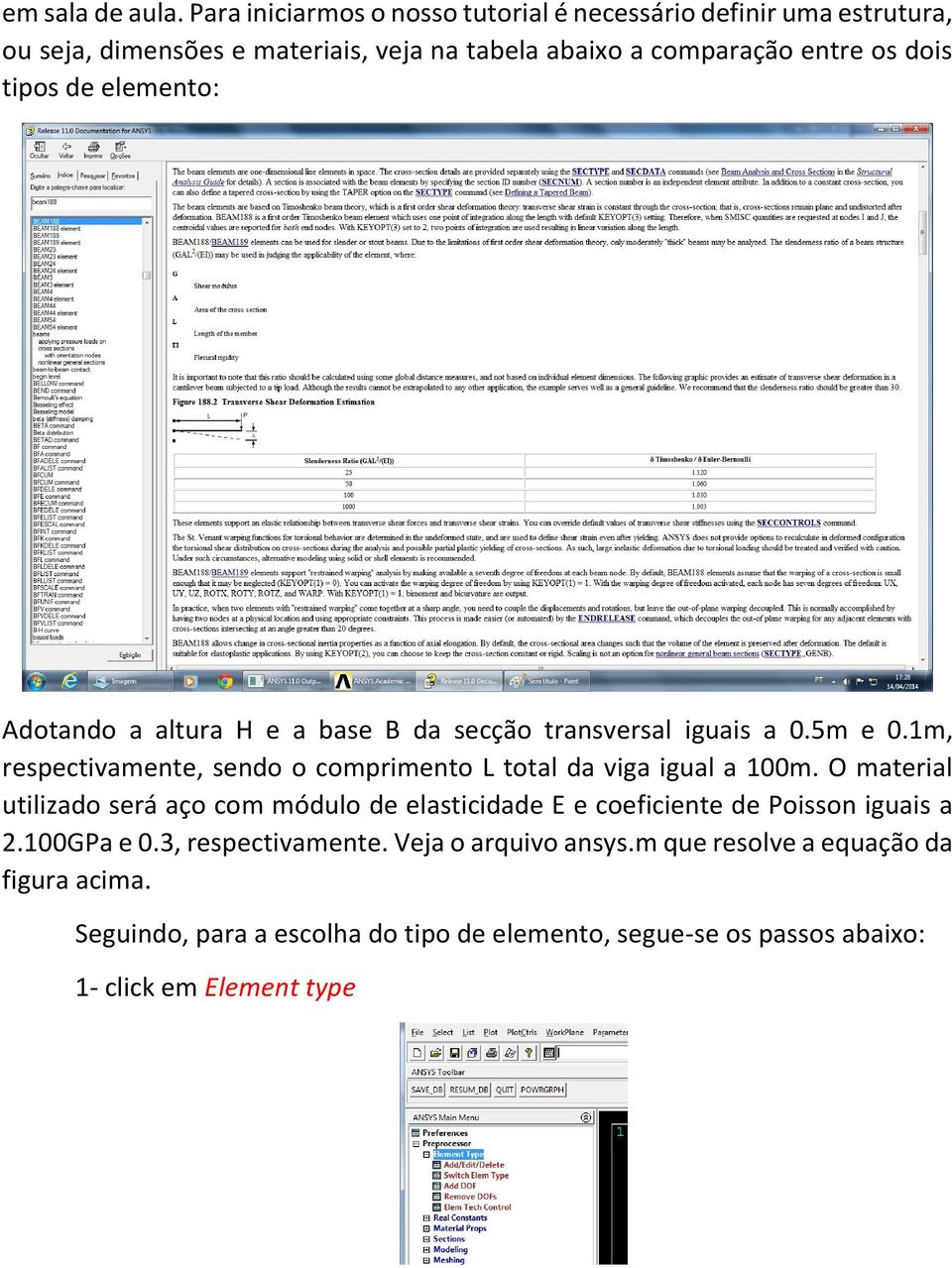 tipos de elemento: Adotando a altura H e a base B da secção transversal iguais a 0.5m e 0.