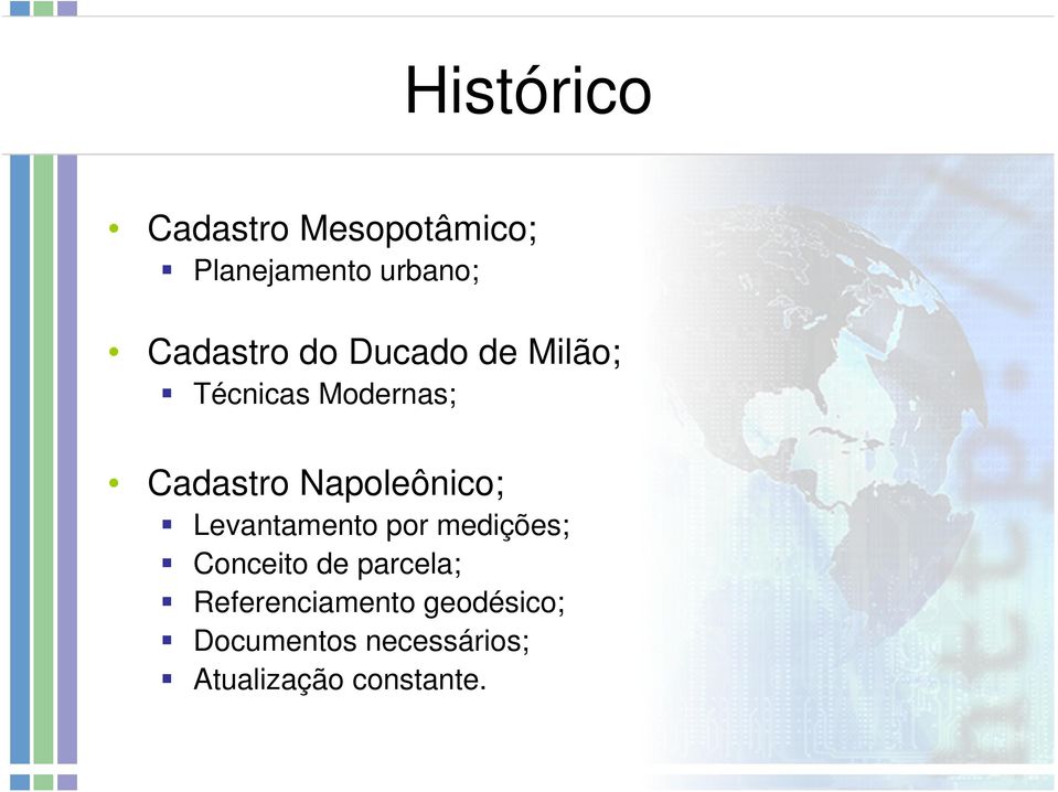 Napoleônico; Levantamento por medições; Conceito de parcela;