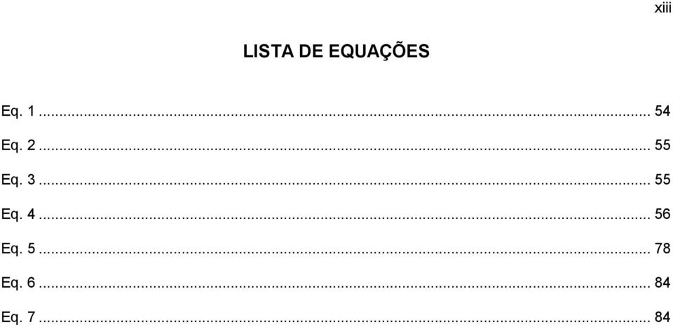 .. 55 Eq. 4... 56 Eq. 5... 78 Eq.