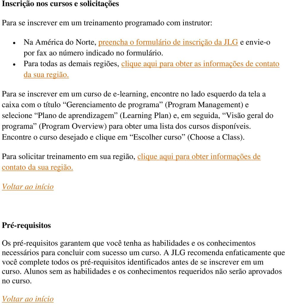 Para se inscrever em um curso de e-learning, encontre no lado esquerdo da tela a caixa com o título Gerenciamento de programa (Program Management) e selecione Plano de aprendizagem (Learning Plan) e,