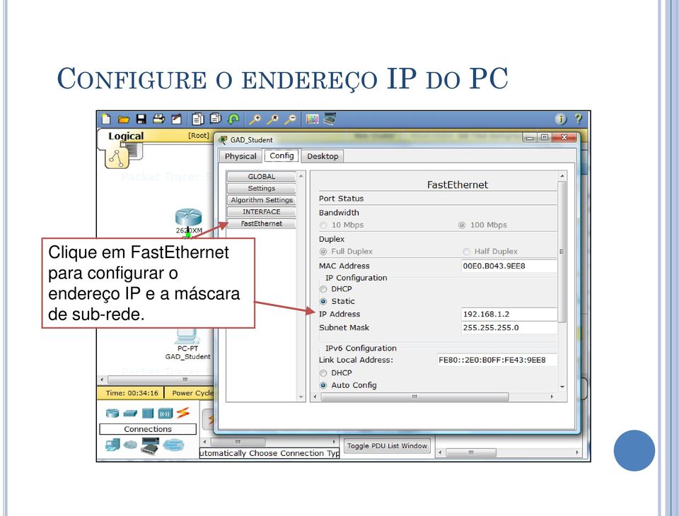 para configurar o endereço