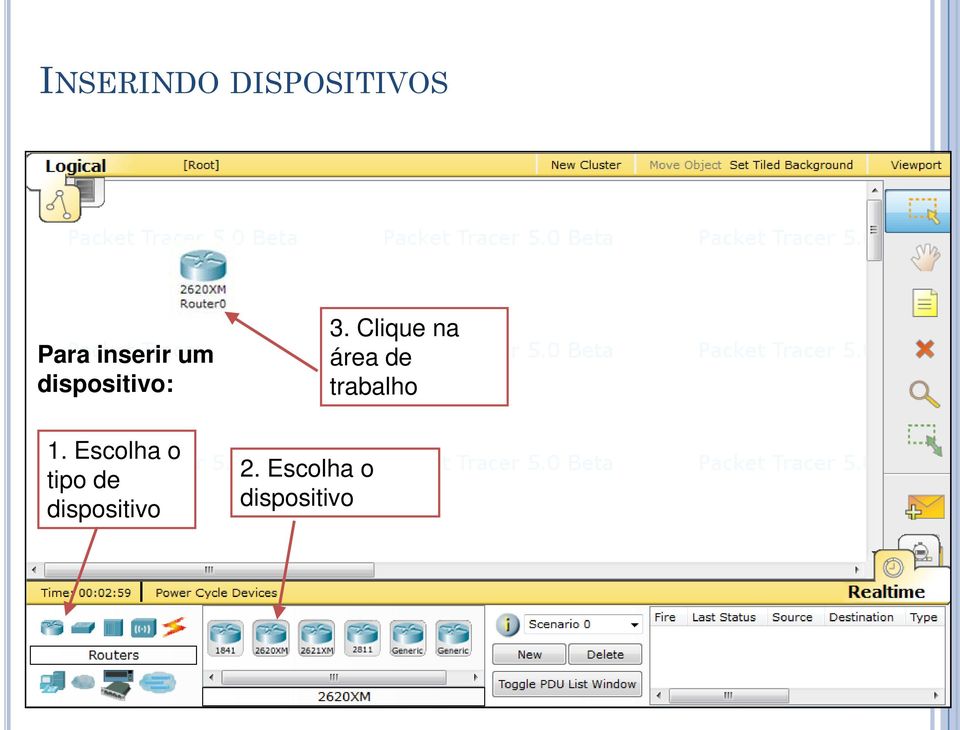 Escolha o tipo de dispositivo 2.