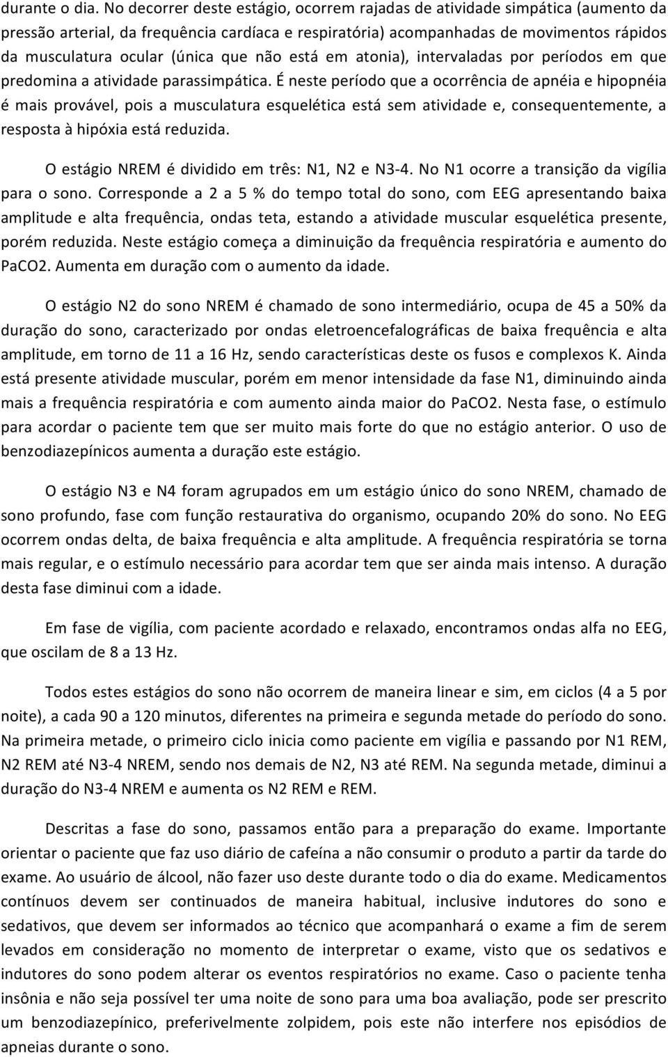 em atnia), intervaladas pr períds em que predmina a atividade parassimpática.