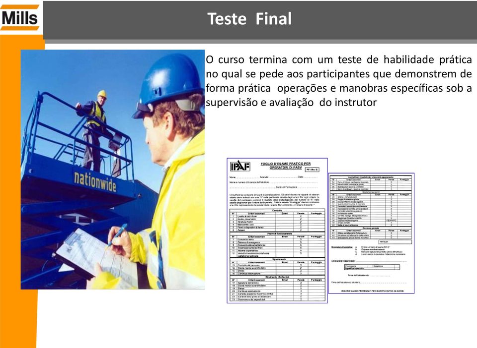 participantes que demonstrem de forma prática