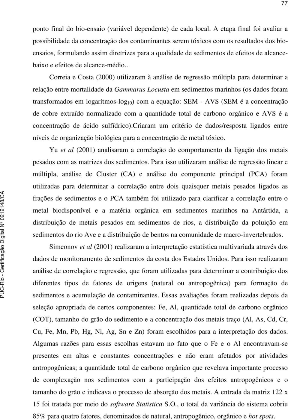 alcancebaixo e efeitos de alcance-médio.