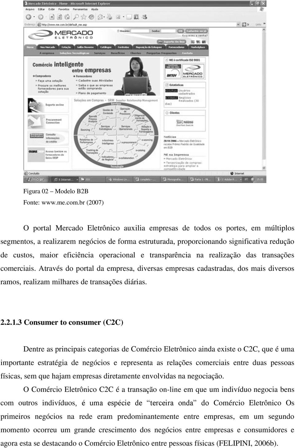 eficiência operacional e transparência na realização das transações comerciais.