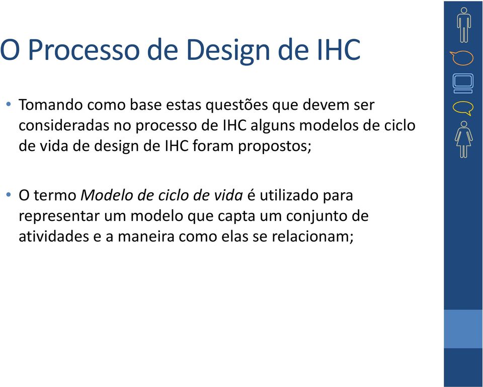 IHC foram propostos; O termomodelode ciclode vidaé utilizadopara