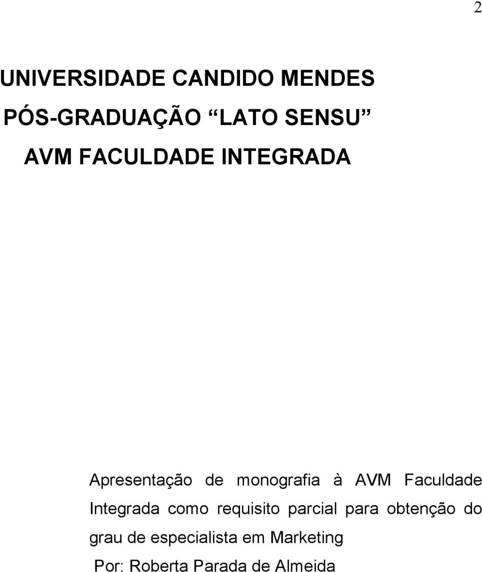 Faculdade Integrada como requisito parcial para obtenção