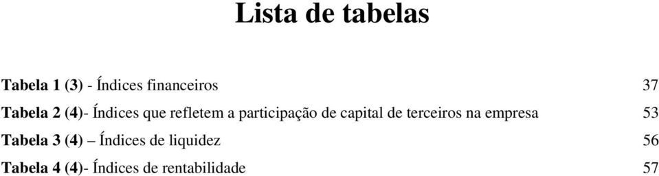 capital de terceiros na empresa 53 Tabela 3 (4)