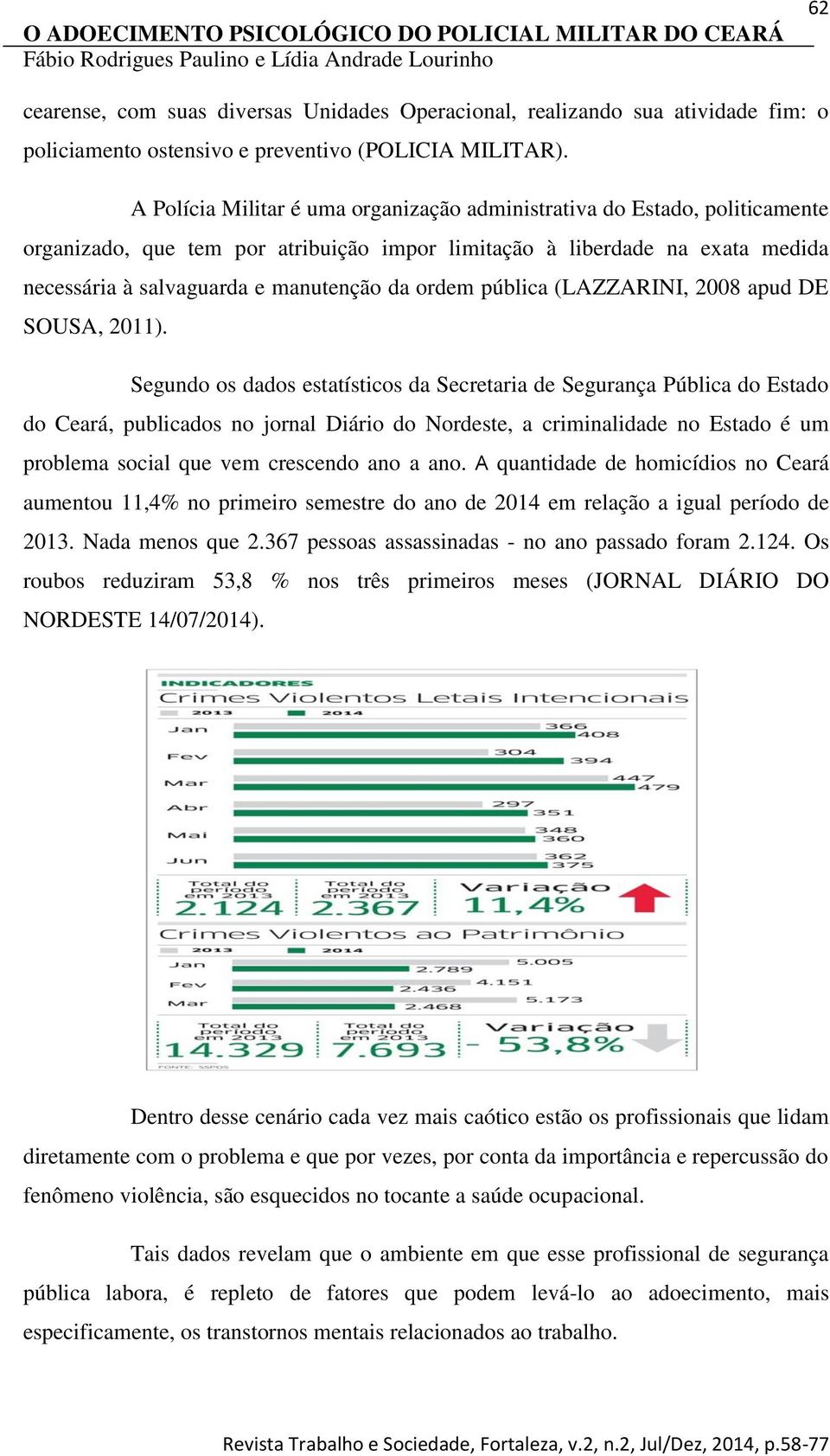 ordem pública (LAZZARINI, 2008 apud DE SOUSA, 2011).