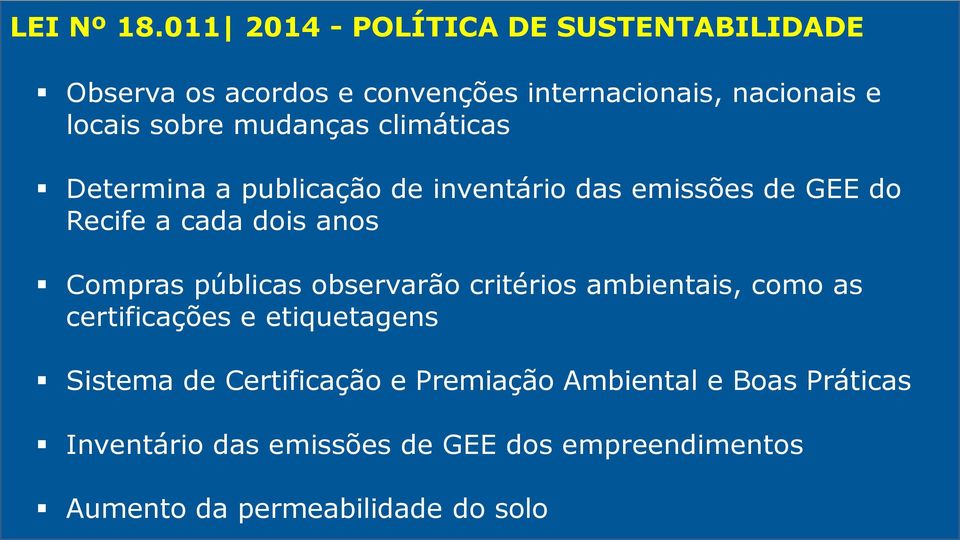 mudanças climáticas Determina a publicação de inventário das emissões de GEE do Recife a cada dois anos Compras