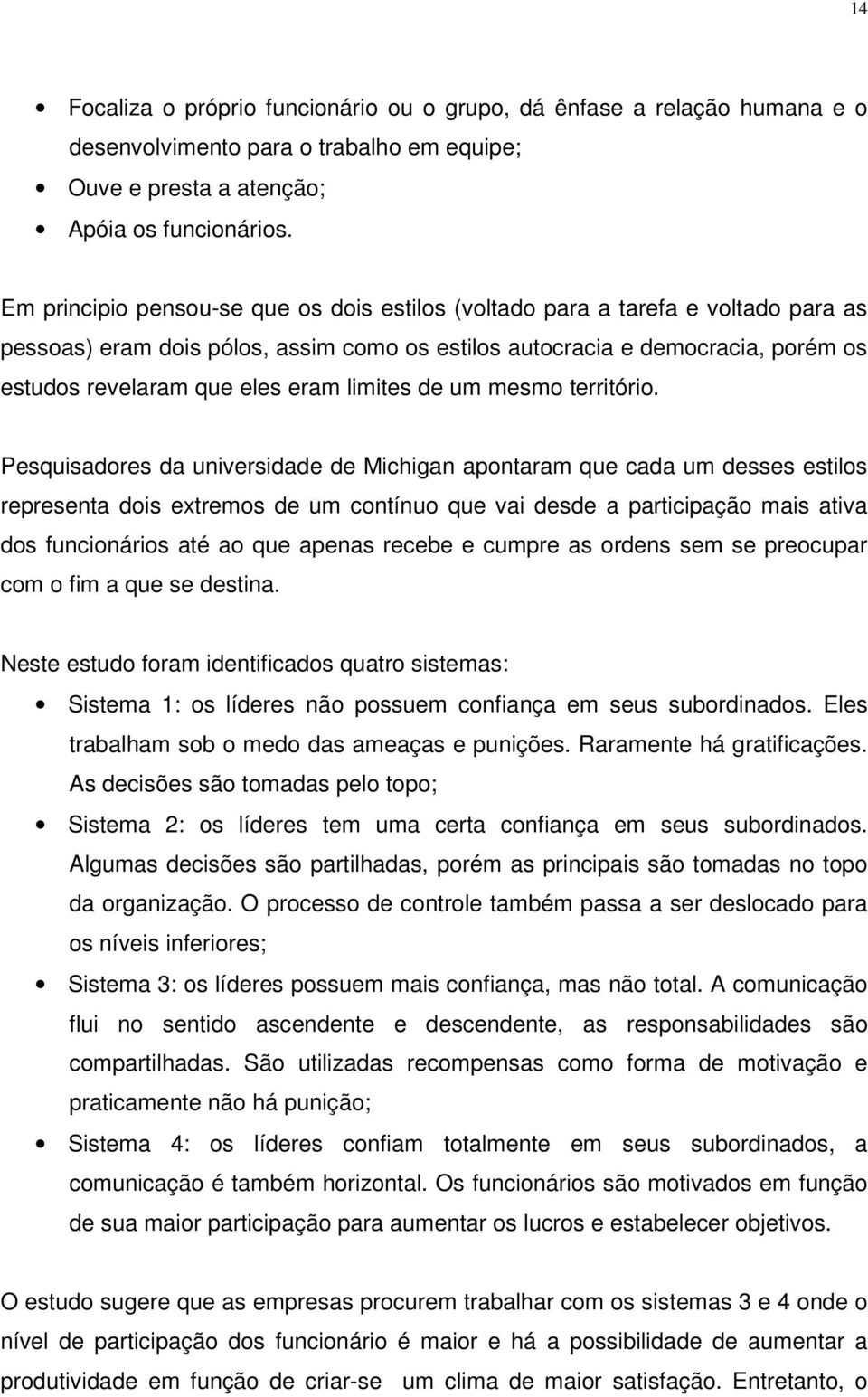 limites de um mesmo território.