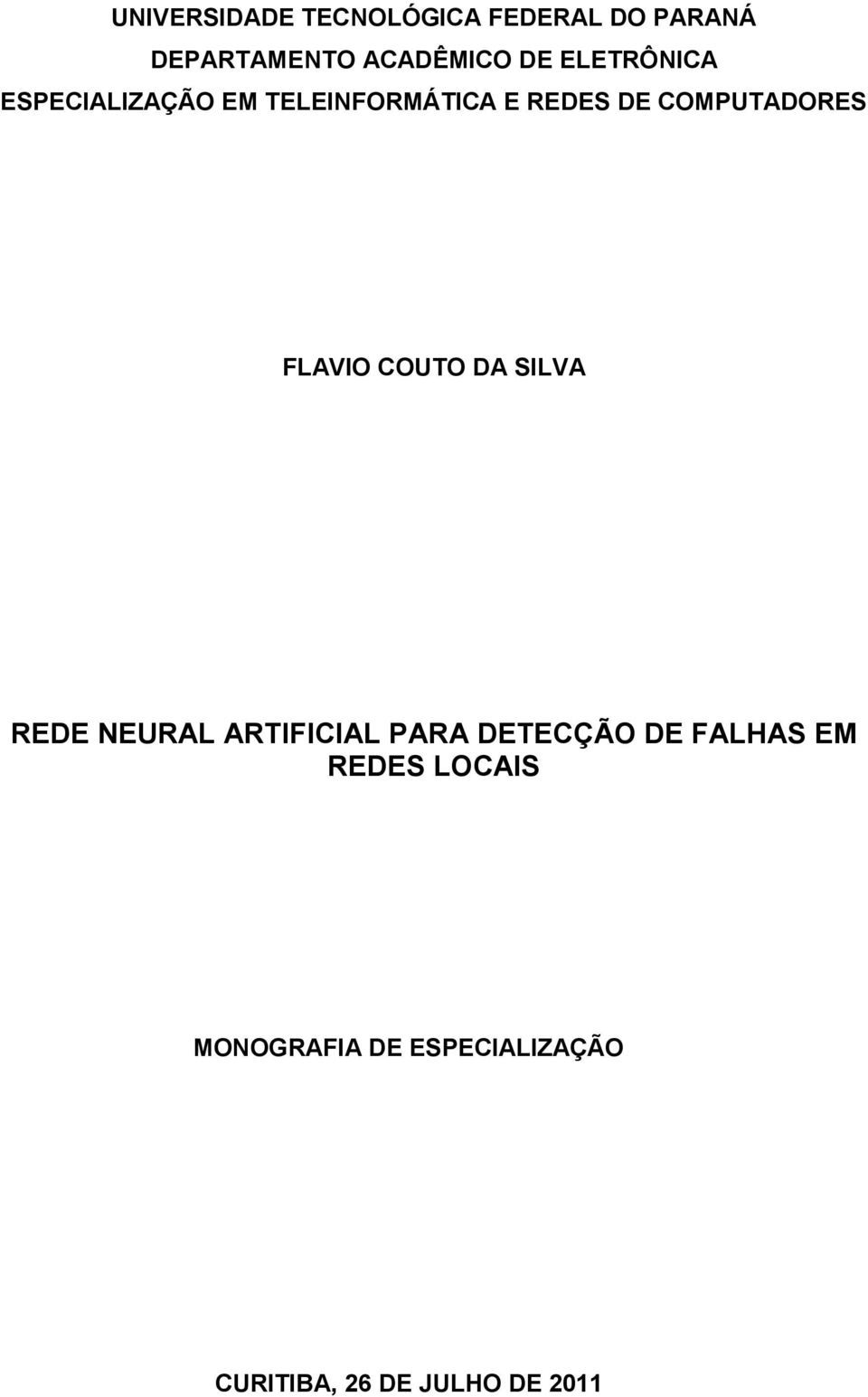 FLAVIO COUTO DA SILVA REDE NEURAL ARTIFICIAL PARA DETECÇÃO DE FALHAS