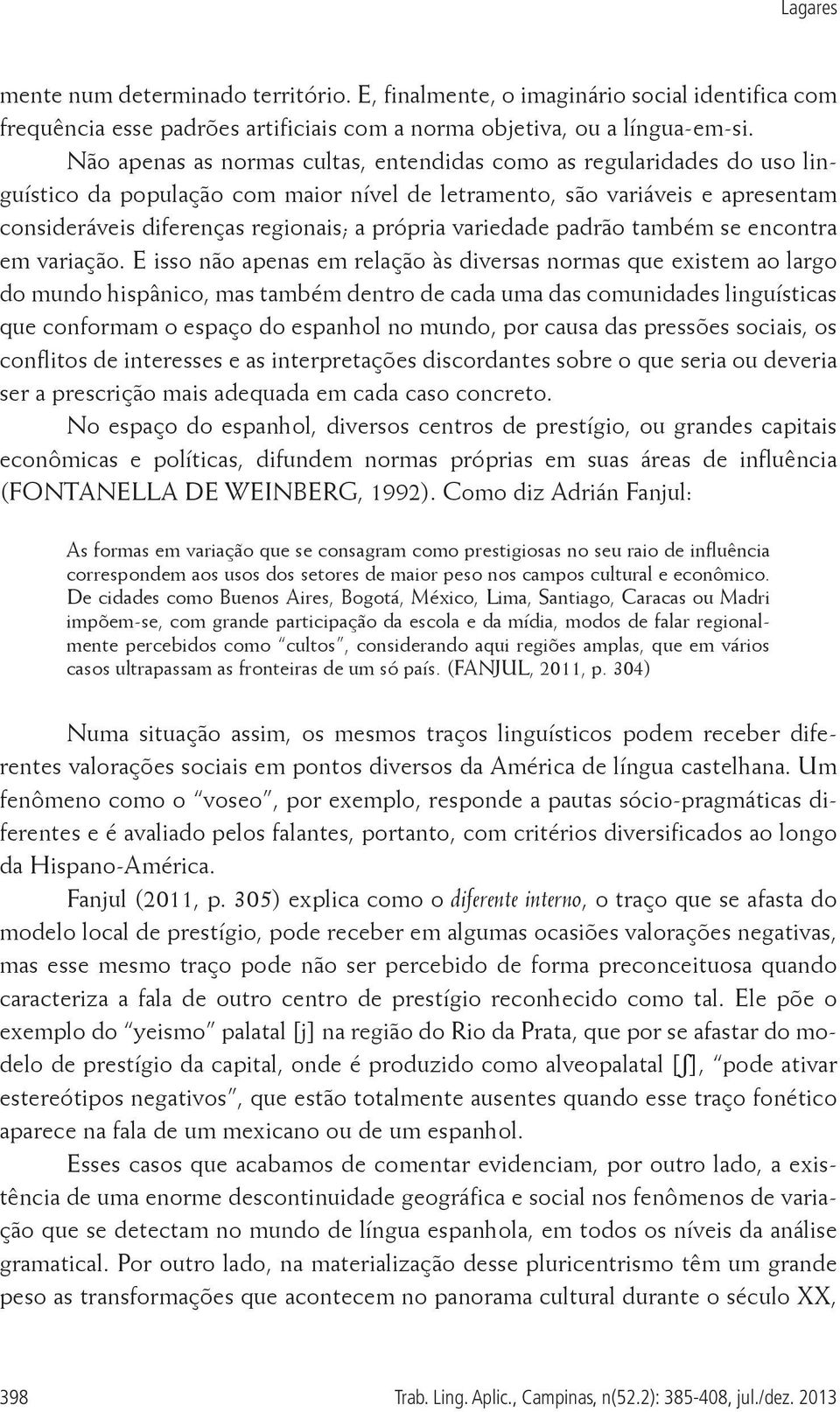 variedade padrão também se encontra em variação.