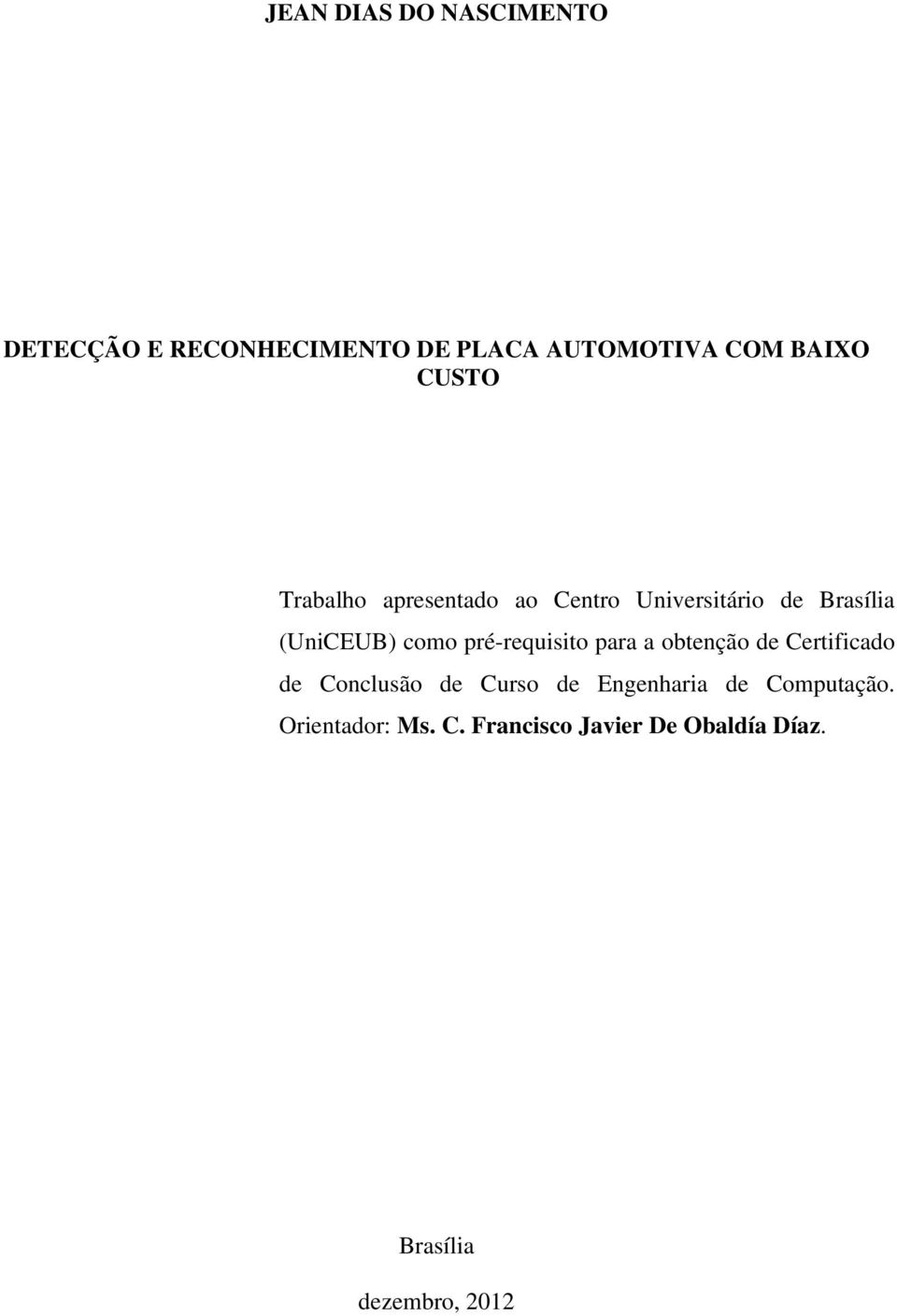 pré-requisito para a obtenção de Certificado de Conclusão de Curso de Engenharia