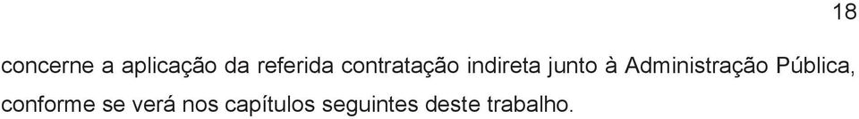 Administração Pública, conforme se