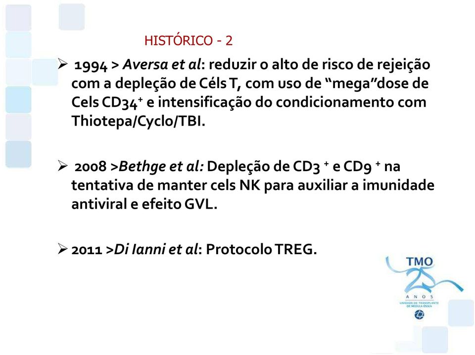 Thiotepa/Cyclo/TBI.