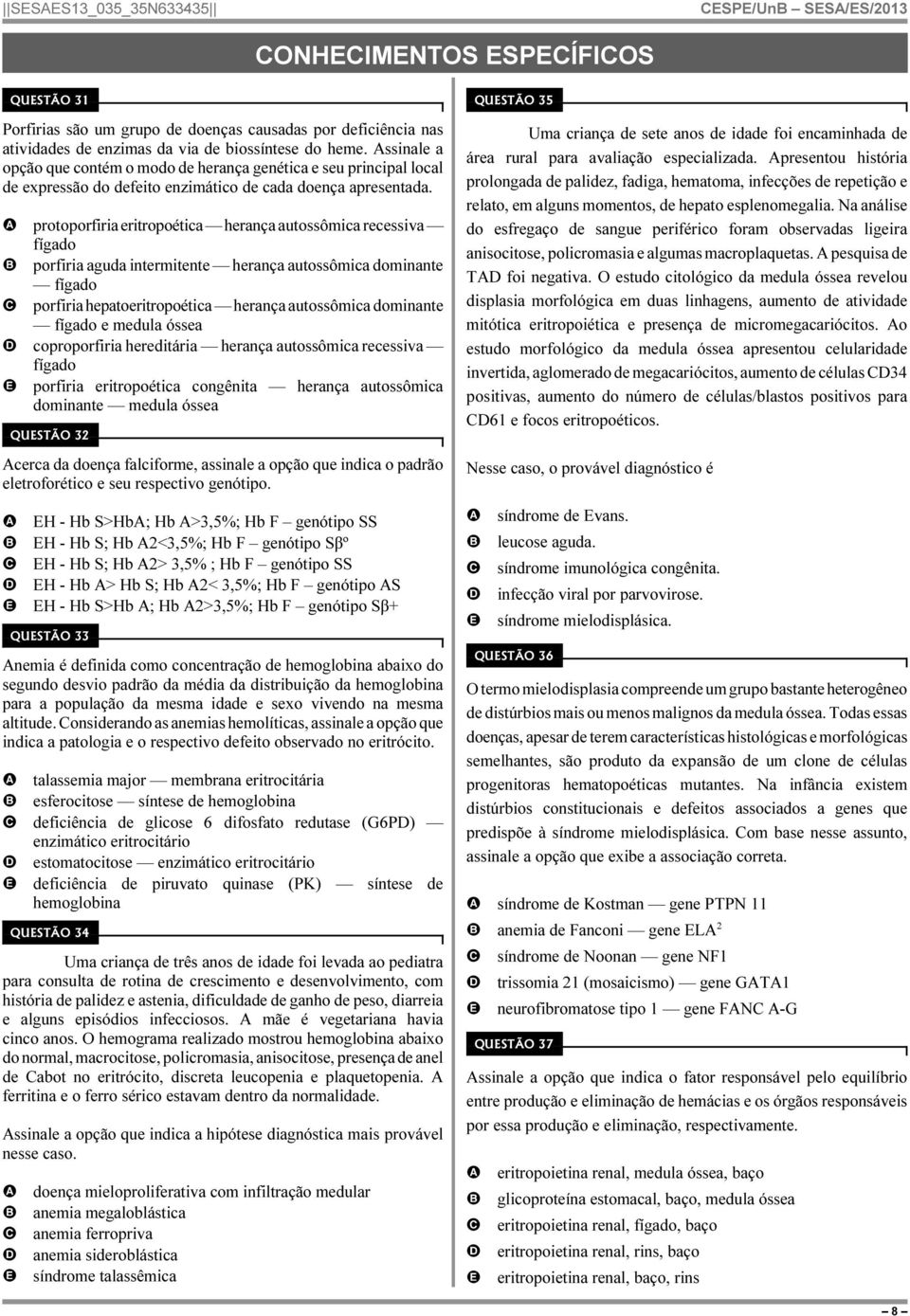 protoporfiria eritropoética herança autossômica recessiva fígado porfiria aguda intermitente herança autossômica dominante fígado porfiria hepatoeritropoética herança autossômica dominante fígado e