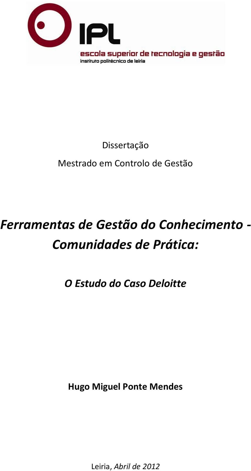 Comunidades de Prática: O Estudo do Caso