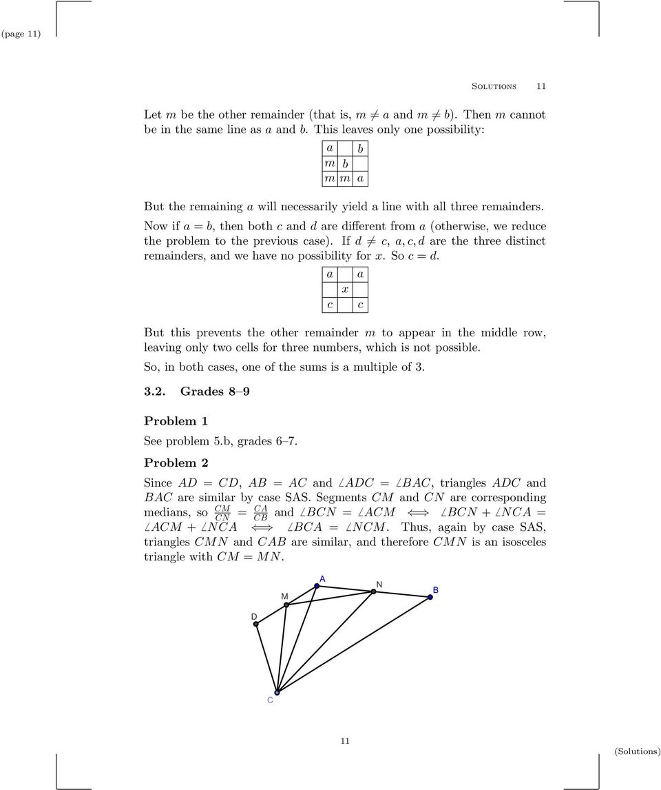 Now if a = b, then both c and d are different from a (otherwise, we reduce the problem to the previous case). If d c, a,c,d are the three distinct remainders, and we have no possibility for x.