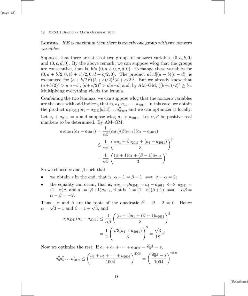 Exchange these variables for (0,a + b/2,0,(b + c)/2,0,d + c/2,0). The product abcd (a b)(c d) is exchanged for (a+b/2) 2 ((b+c)/2) 2 (d+c/2) 2.