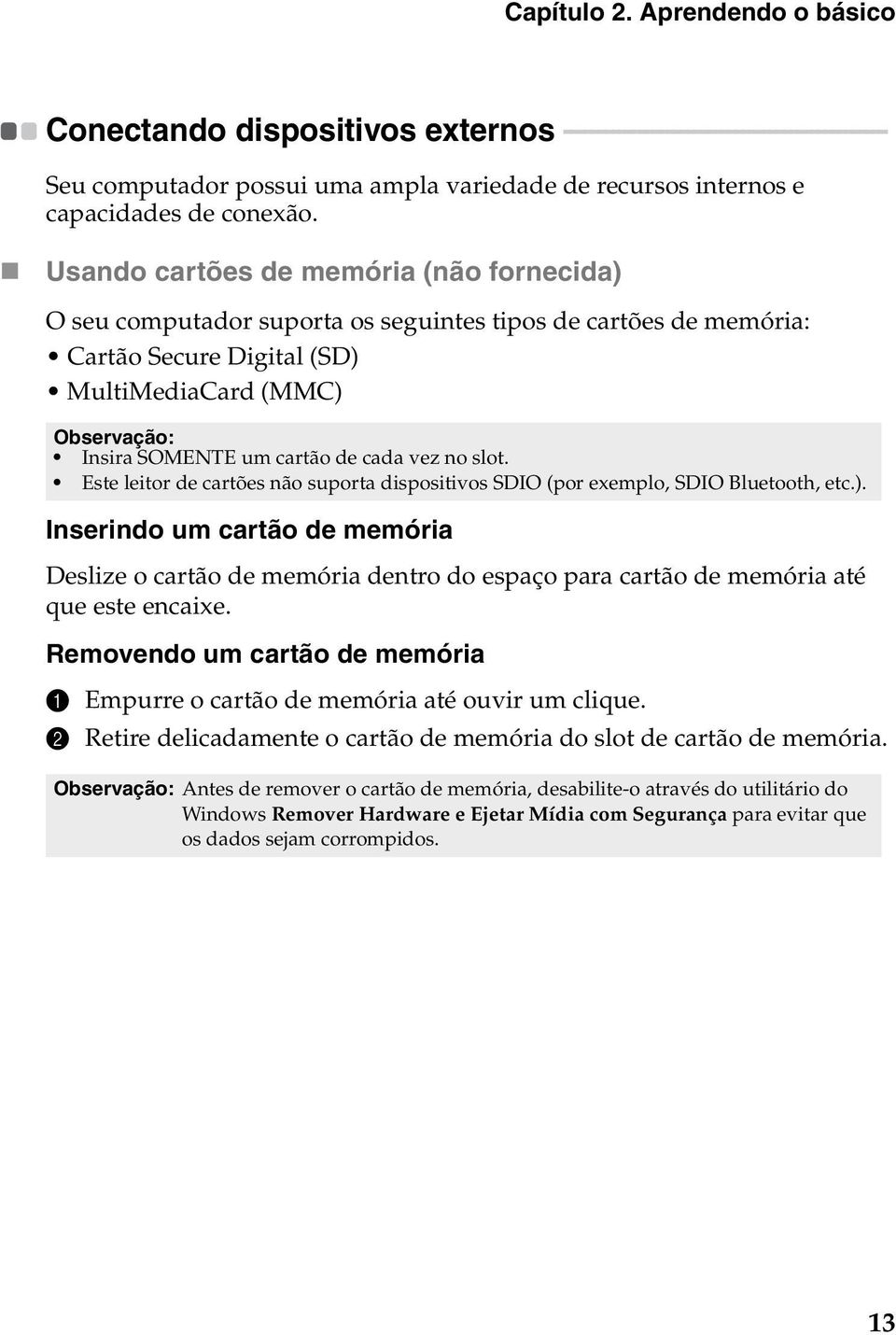 recursos internos e capacidades de conexão.