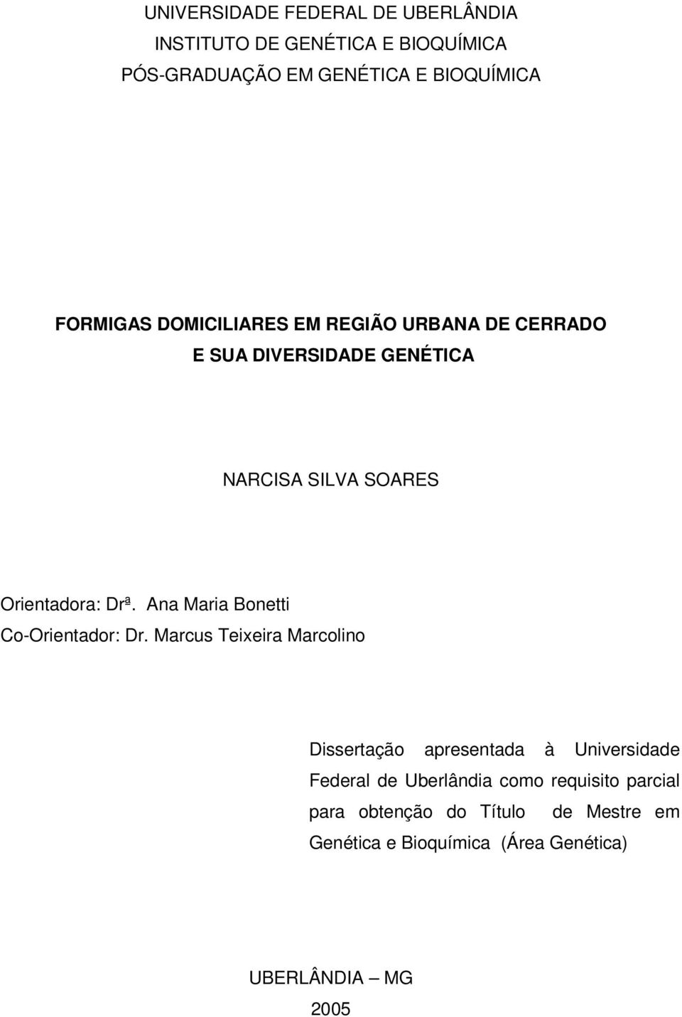 Ana Maria Bonetti Co-Orientador: Dr.